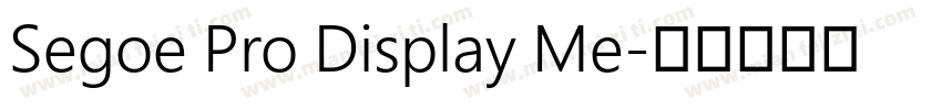 Segoe Pro Display Me字体转换